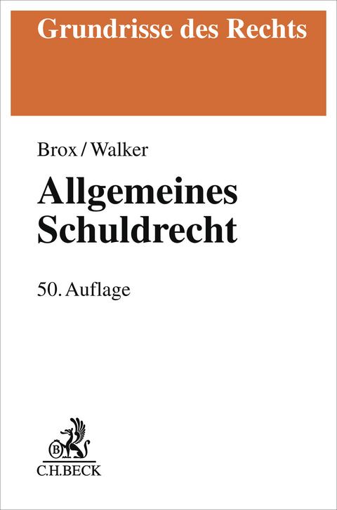 Allgemeines Schuldrecht - Hans Brox, Wolf-Dietrich Walker