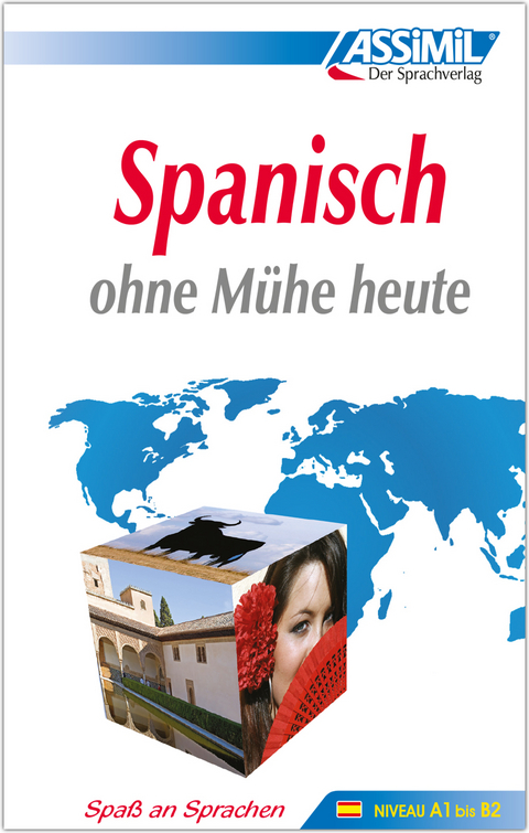 ASSiMiL Spanisch ohne M&uuml;he heute - Lehrbuch - Niveau A1-B2