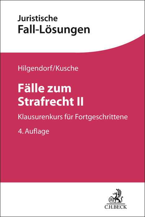 Fälle zum Strafrecht II - Eric Hilgendorf, Carsten Kusche