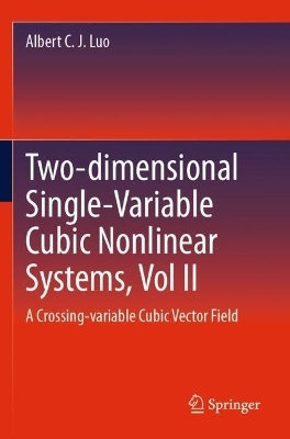Two-dimensional Single-Variable Cubic Nonlinear Systems, Vol II