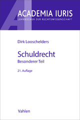 Schuldrecht Besonderer Teil. Schuldrecht BT - Looschelders, Dirk