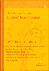 Gesamtausgabe Band 5: Spirituelle Freiheit - Hazrat Inayat Khan