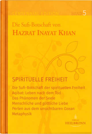 Gesamtausgabe Band 5: Spirituelle Freiheit