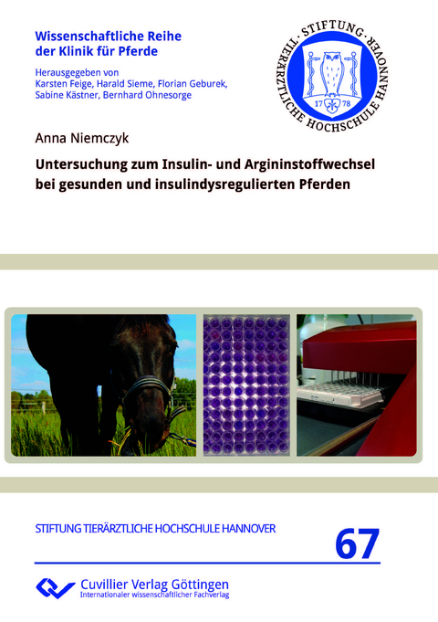 Untersuchung zum Insulin- und Argininstoffwechsel bei gesunden und insulindysregulierten Pferden - Anna Niemczyk