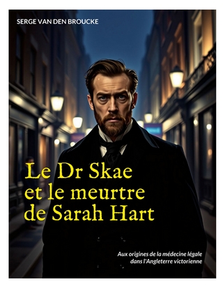 Le Dr Skae et le meurtre de Sarah Hart
