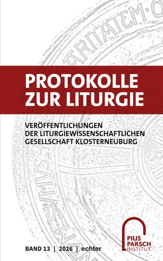 Protokolle zur Liturgie. Veröffentlichungen der Liturgiewissenschaftlichen... / Protokolle zur Liturgie