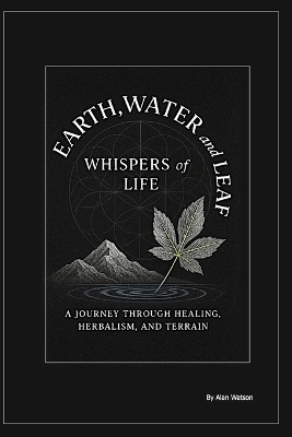 earth, water and leaf - Alan Watson