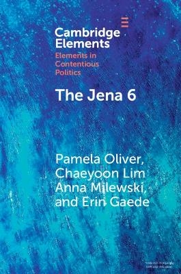 The Jena 6 - Pamela Oliver, Chaeyoon Lim, Anna Milewski, Erin Gaede