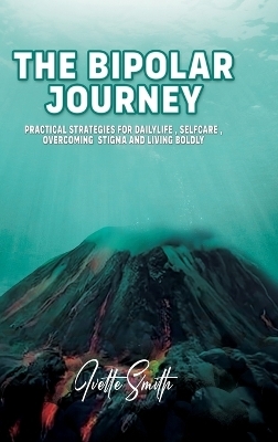 The Bipolar Journey - Ivette Smith