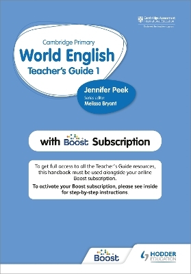 Cambridge Primary World English Teacher's Guide Stage 1 with Boost Subscription - Jennifer Peek
