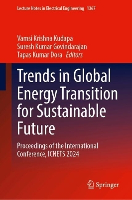 Trends in Global Energy Transition for Sustainable Future - 
