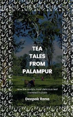 Tea Tales from Palampur