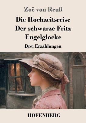 Die Hochzeitsreise, Der schwarze Fritz, Engelglocke