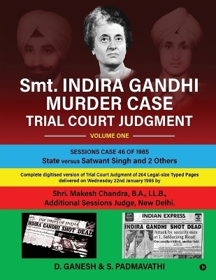 Smt. INDIRA GANDHI MURDER CASE -  D Ganesh,  S Padmavathi