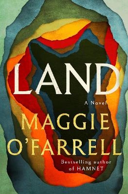 Land - Maggie O'Farrell