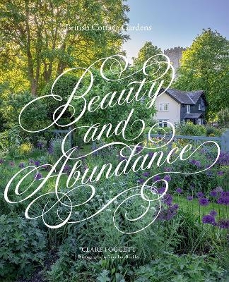 Beauty & Abundance - Clare Foggett