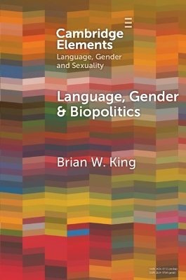 Language, Gender and Biopolitics - Brian W. King