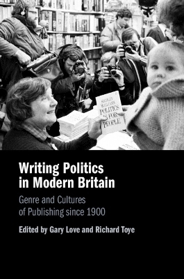 Writing Politics in Modern Britain