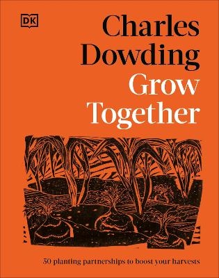 Grow Together - Charles Dowding