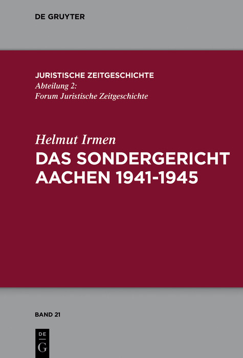 Das Sondergericht Aachen 1941-1945 -  Helmut Irmen
