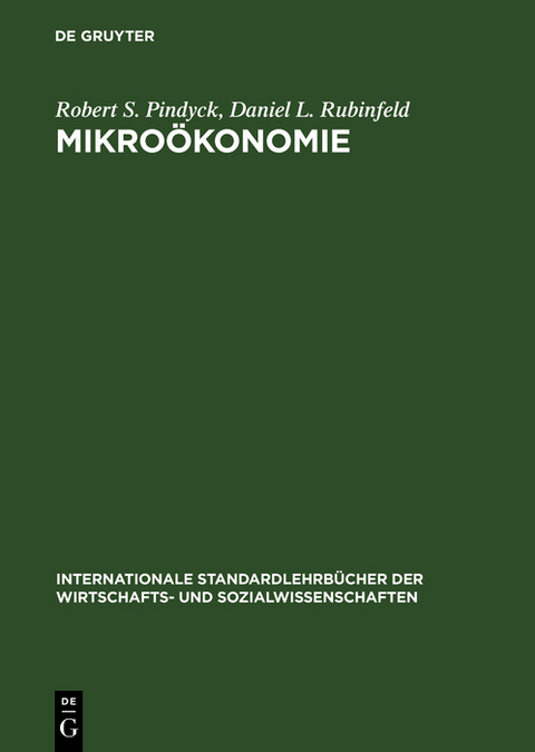 Mikro&ouml;konomie - Robert S. Pindyck, Daniel L. Rubinfeld