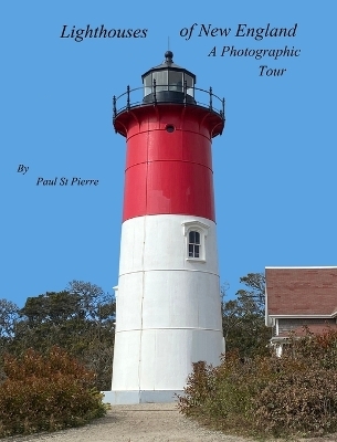 Lighthouses of New England - Paul St Pierre