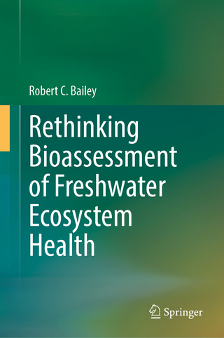 Rethinking Bioassessment of Freshwater Ecosystem Health