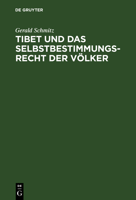 Tibet und das Selbstbestimmungsrecht der V&ouml;lker - Gerald Schmitz