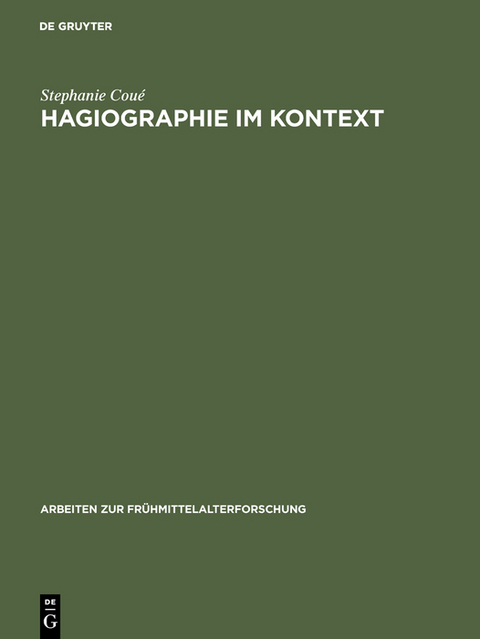 Hagiographie im Kontext - Stephanie Cou&eacute;