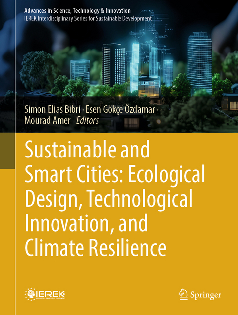 Sustainable and Smart Cities: Ecological Design, Technological Innovation, and Climate Resilience - 