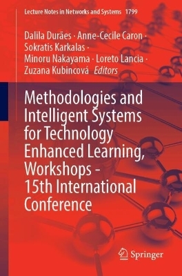 Methodologies and Intelligent Systems for Technology Enhanced Learning, Workshops - 15th International Conference