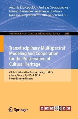 Transdisciplinary Multispectral Modeling and Cooperation for the Preservation of Cultural Heritage