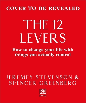 The 12 Levers - Spencer Greenberg, Jeremy Stevenson