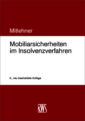 Mobiliarsicherheiten im Insolvenzverfahren