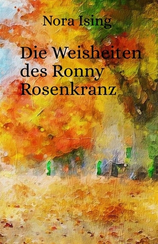Die Weisheiten des Ronny Rosenkranz