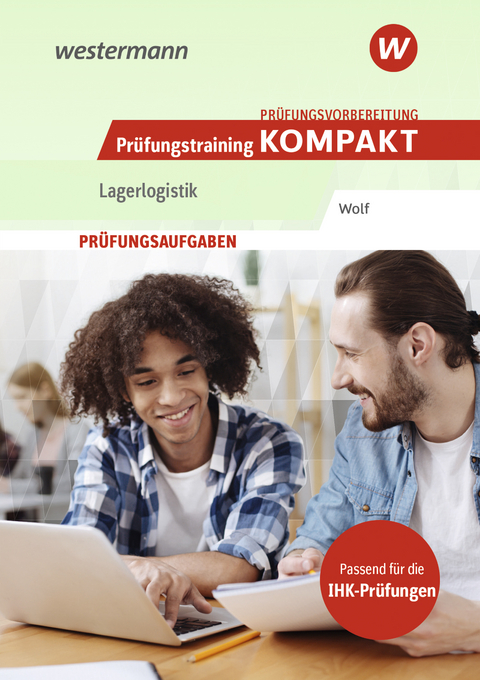 Pr&uuml;fungsvorbereitung Pr&uuml;fungstraining KOMPAKT - Lagerlogistik - Christine Wolf