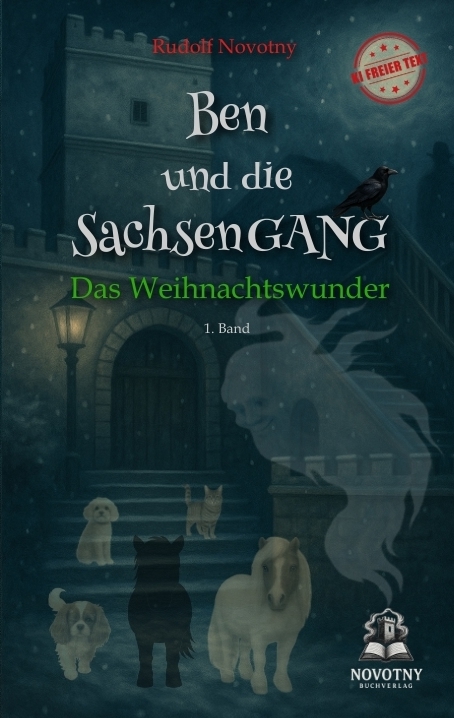 Ben und die SachsenGANG - Das Weihnachtswunder - Rudolf Novotny