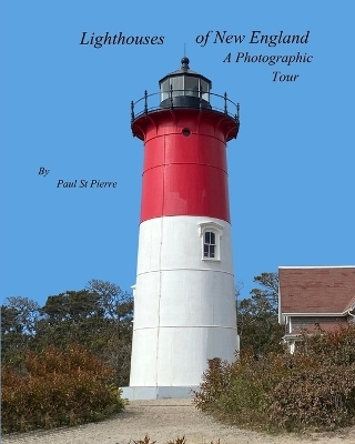 Lighthouses of New England - Paul St Pierre