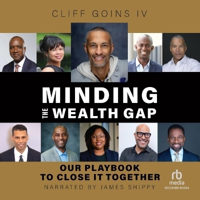 Minding the Wealth Gap - Cliff Goins