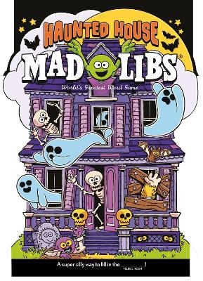 Haunted House Mad Libs - Brian Elling