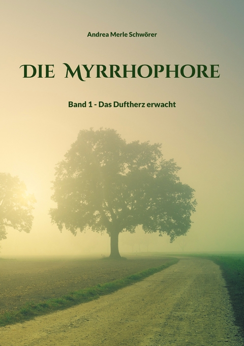 Die Myrrhophore - Andrea Merle Schw&ouml;rer