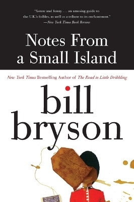 Notes from a Small Island - Bill Bryson