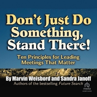 Don't Just Do Something, Stand There!