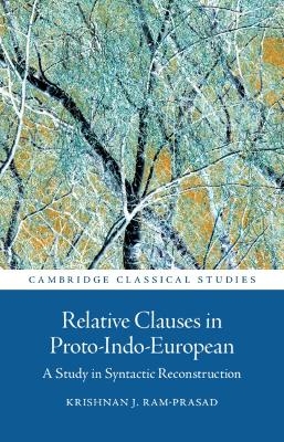Relative Clauses in Proto-Indo-European - Krishnan J. Ram-Prasad