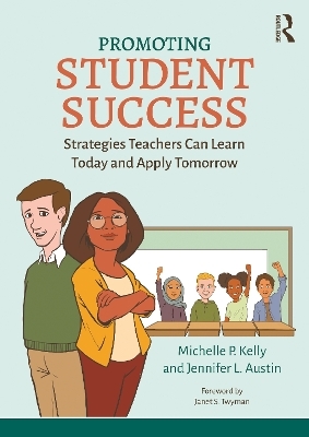 Promoting Student Success - Michelle P. Kelly, Jennifer L. Austin