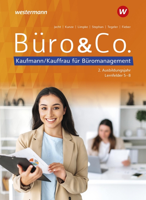 B&uuml;ro & Co. nach Lernfeldern - Ingrid Stephan, Hans Jecht, Peter Limpke, Rainer Tegeler, Marcel Kunze
