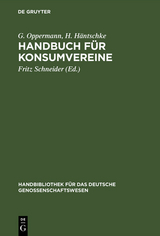 Handbuch f&uuml;r Konsumvereine - G. Oppermann, H. H&auml;ntschke