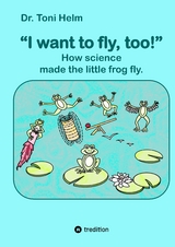 I want to fly, too! (Children's book) - Toni Helm, Larysa Zviagina