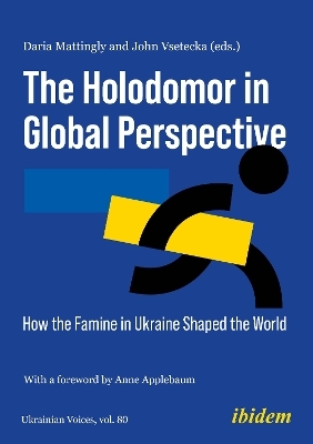 The Holodomor in Global Perspective