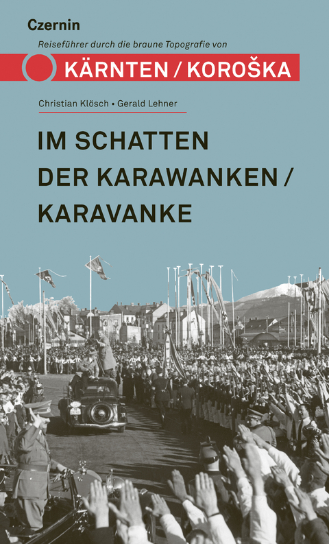 Im Schatten der Karawanken/Karavanke - Gerald Lehner, Christian Kl&ouml;sch